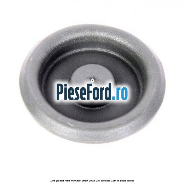 Dop podea Ford Mondeo 2019-2023 2.0 EcoBlue 120 cp BCCD diesel