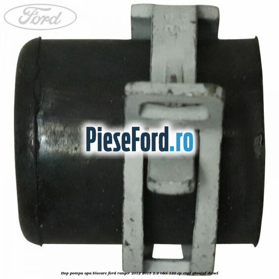 Dop pompa apa blocare Ford Ranger 2012-2015 2.2 TDCi 120 cp ENPF, GBVAJPF diesel