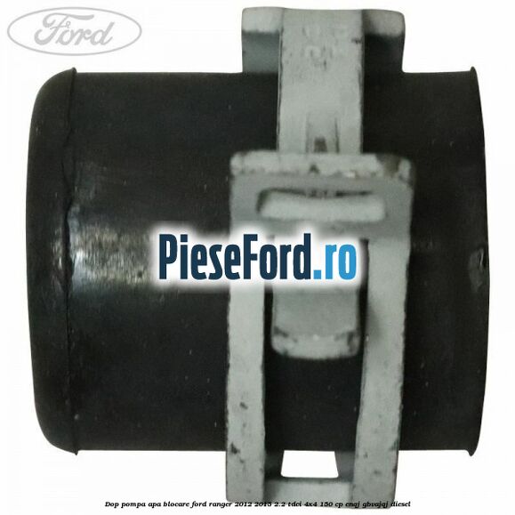 Dop pompa apa blocare Ford Ranger 2012-2015 2.2 TDCi 4x4 150 cp ENQJ, GBVAJQJ diesel