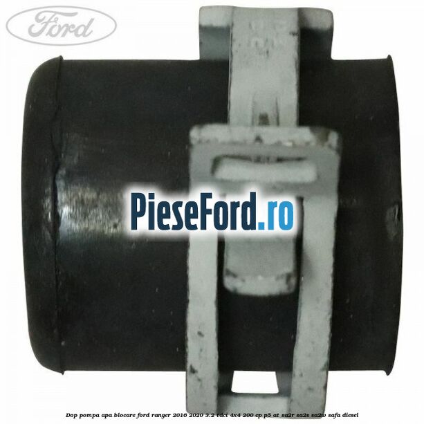 Dop pompa apa blocare Ford Ranger 2016-2020 3.2 TDCi 4x4 200 cp Dop pompa apa blocare Ford Ranger 2016-2020 3.2 TDCi 4x4 200 cp P5-AT, SA2R, SA2S, SA2W, SAFA diesel