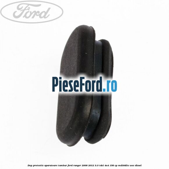 Dop protectie aparatoare tambur Ford Ranger 2006-2012 3.0 TDCi 4x4 156 cp MD30DITC, WEC diesel