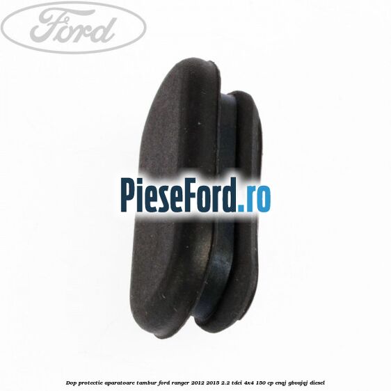 Dop protectie aparatoare tambur Ford Ranger 2012-2015 2.2 TDCi 4x4 150 cp Dop protectie aparatoare tambur Ford Ranger 2012-2015 2.2 TDCi 4x4 150 cp ENQJ, GBVAJQJ diesel