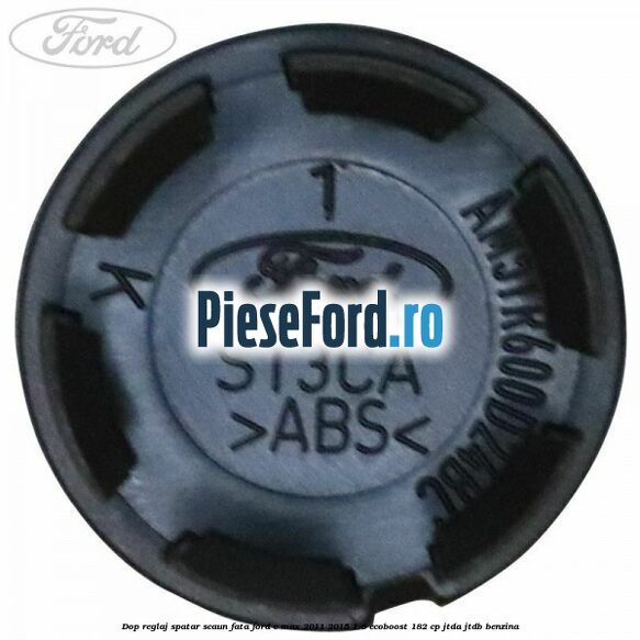 Dop reglaj spatar scaun fata Ford C-Max 2011-2015 1.6 EcoBoost 182 cp JTDA, JTDB benzina