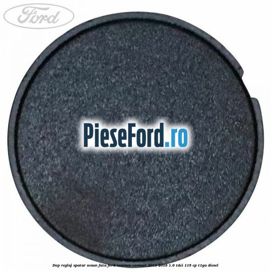 Dop reglaj spatar scaun fata Ford Tourneo Connect 2013-2018 1.6 TDCi 115 cp Dop reglaj spatar scaun fata Ford Tourneo Connect 2013-2018 1.6 TDCi 115 cp T1GA diesel