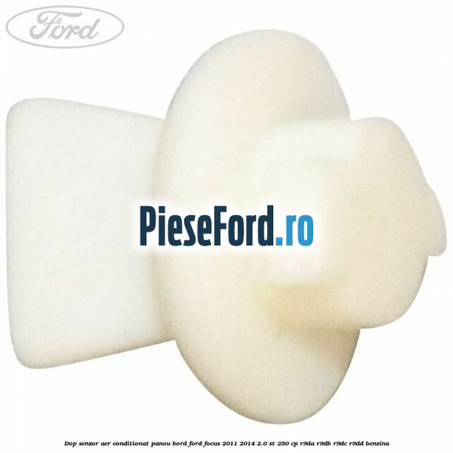 Dop senzor aer conditionat panou bord Ford Focus 2011-2014 2.0 ST 250 cp R9DA, R9DB, R9DC, R9DD benzina