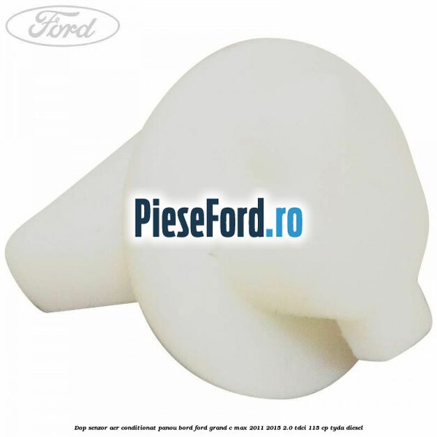 Dop senzor aer conditionat panou bord Ford Grand C-Max 2011-2015 2.0 TDCi 115 cp TYDA diesel