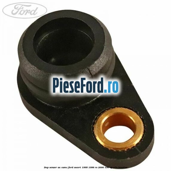 Dop senzor ax came Ford Escort 1995-1998 RS 2000 150 cp N7A benzina