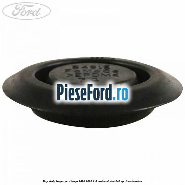 Dop stalp hayon Ford Kuga 2016-2018 2.0 EcoBoost 4x4 242 cp R9MA benzina