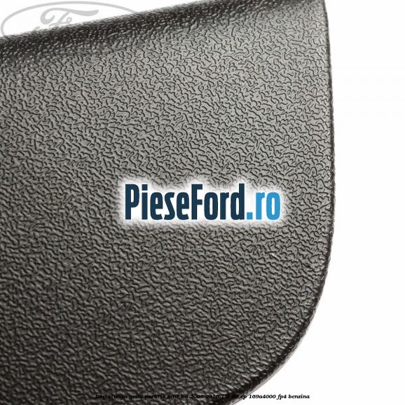 Dop stanga grila parbriz Ford Ka 2009-2016 1.2 69 cp 169A4000, FP4 benzina