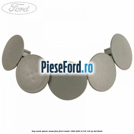 Dop surub spatar scaun fata Ford Transit 1994-2000 2.5 DI 116 cp 4ED diesel