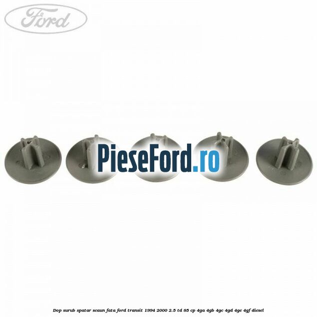 Dop surub spatar scaun fata Ford Transit 1994-2000 2.5 TD 85 cp 4GA, 4GB, 4GC, 4GD, 4GE, 4GF diesel