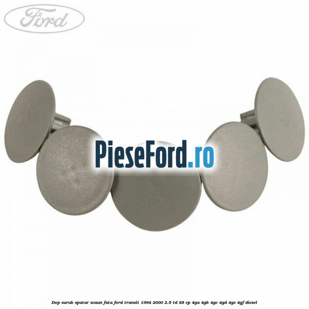 Dop surub spatar scaun fata Ford Transit 1994-2000 2.5 TD 85 cp 4GA, 4GB, 4GC, 4GD, 4GE, 4GF diesel
