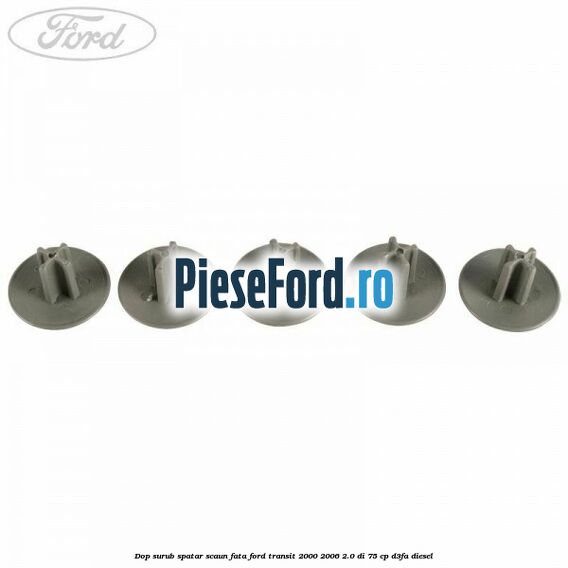 Dop surub spatar scaun fata Ford Transit 2000-2006 2.0 DI 75 cp D3FA diesel