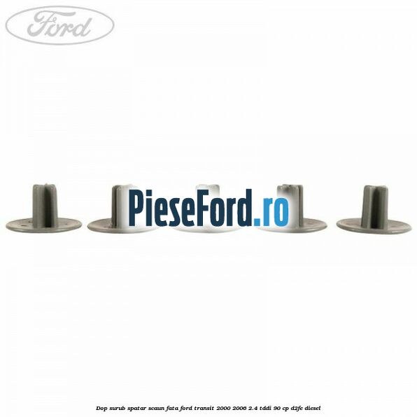Dop surub spatar scaun fata Ford Transit 2000-2006 2.4 TDdi 90 cp D2FE diesel