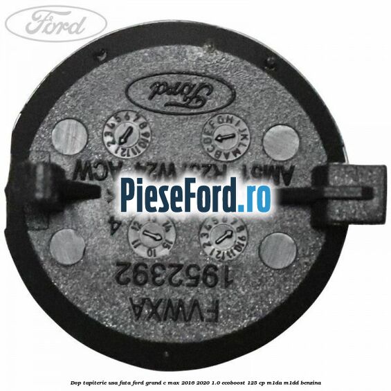 Dop tapiterie usa fata Ford Grand C-Max 2016-2020 1.0 EcoBoost 125 cp M1DA, M1DD benzina