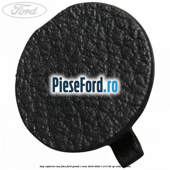 Dop tapiterie usa fata Ford Grand C-Max 2016-2020 1.6 Ti 85 cp XTDA benzina