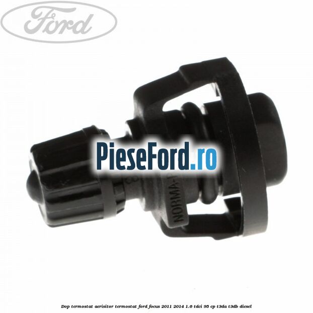 Dop termostat, aerisitor termostat Ford Focus 2011-2014 1.6 TDCi 95 cp T3DA, T3DB diesel