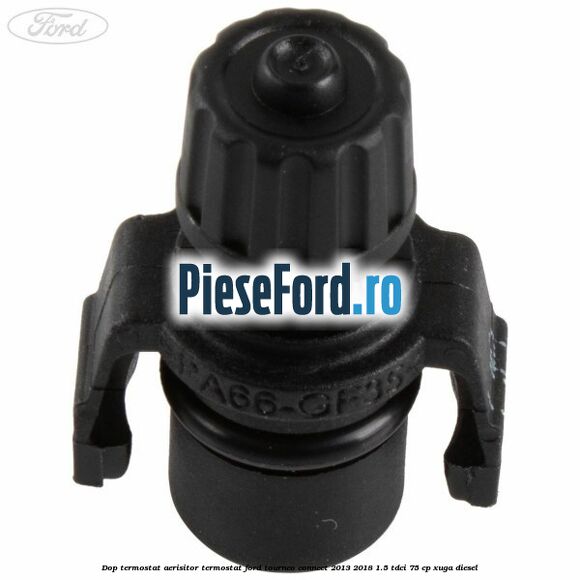Dop termostat, aerisitor termostat Ford Tourneo Connect 2013-2018 1.5 TDCi 75 cp XUGA diesel