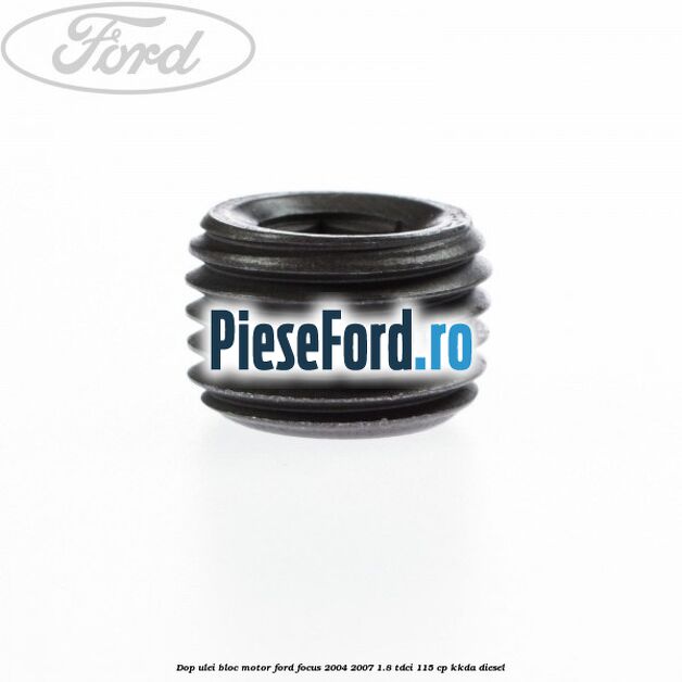 Dop ulei bloc motor Ford Focus 2004-2007 1.8 TDCi 115 cp Dop ulei bloc motor Ford Focus 2004-2007 1.8 TDCi 115 cp KKDA diesel