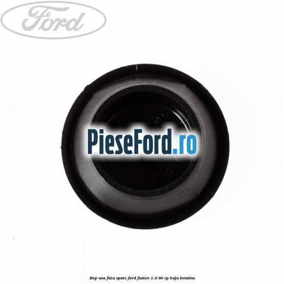 Dop usa fata spate Ford Fusion 1.3 60 cp BAJA benzina