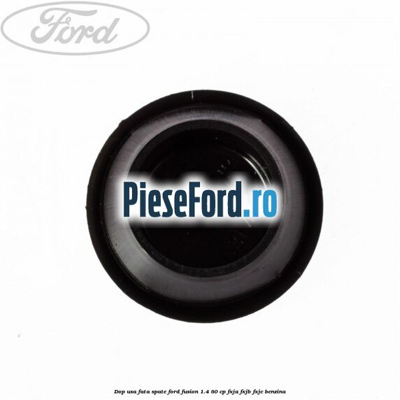 Dop usa fata spate Ford Fusion 1.4 80 cp Dop usa fata spate Ford Fusion 1.4 80 cp FXJA, FXJB, FXJC benzina