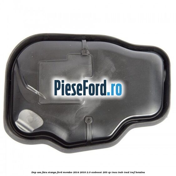 Dop usa fata stanga Ford Mondeo 2014-2018 2.0 EcoBoost 203 cp TNCA, TNCB, TNCD, TNCF benzina