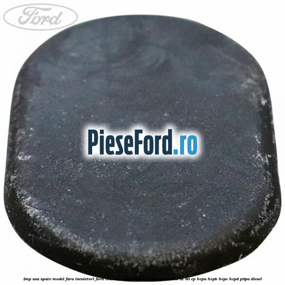 Dop usa spate model fara incuietori Ford Tourneo Connect 2002-2014 1.8 Turbo Di 90 cp HCPA, HCPB, HCPC, HCPD, P9PA diesel