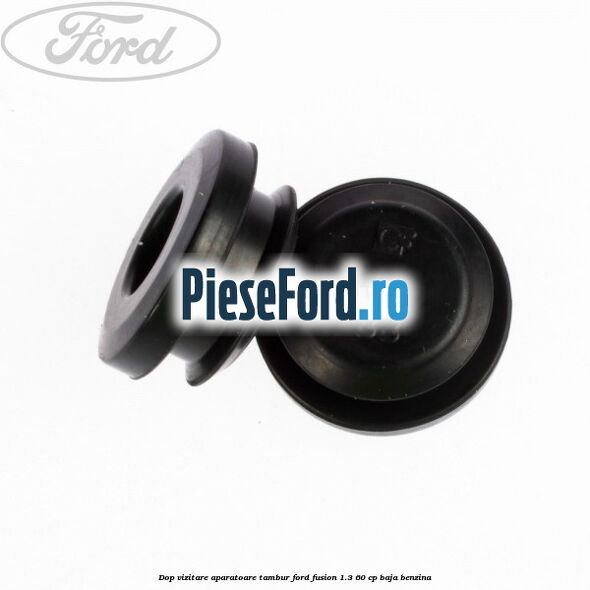 Dop vizitare aparatoare tambur Ford Fusion 1.3 60 cp BAJA benzina