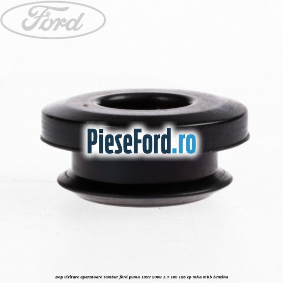 Dop vizitare aparatoare tambur Ford Puma 1997-2003 1.7 16V 125 cp MHA, MHB benzina