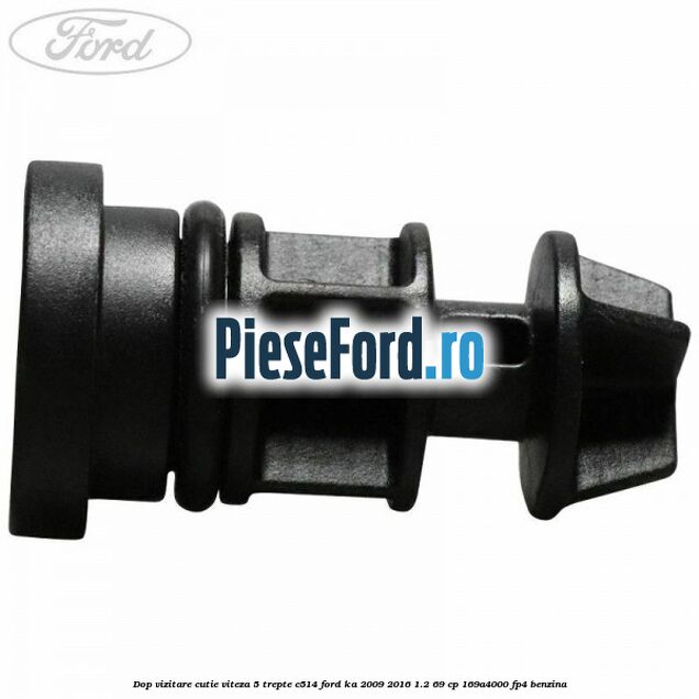 Dop vizitare cutie viteza 5 trepte C514 Ford Ka 2009-2016 1.2 69 cp 169A4000, FP4 benzina