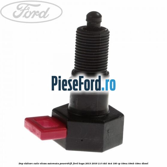 Dop vizitare cutie viteza automata Powershift Ford Kuga 2013-2016 2.0 TDCi 4x4 180 cp T8MA, T8MB, T8MC diesel