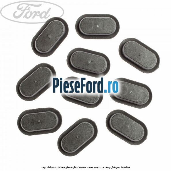 Dop vizitare tambur frana Ford Escort 1990-1995 1.3 60 cp J4B, J6A benzina