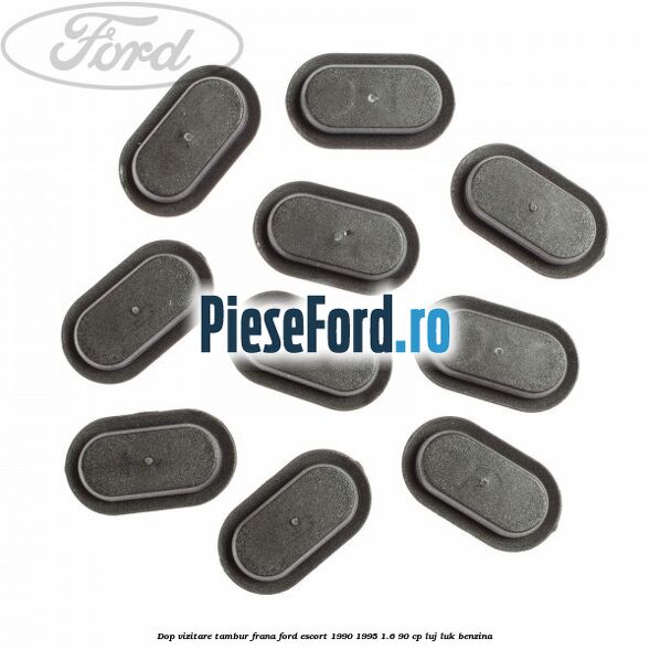 Dop vizitare tambur frana Ford Escort 1990-1995 1.6 90 cp LUJ, LUK benzina