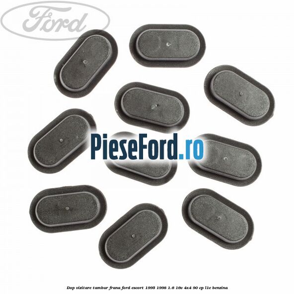 Dop vizitare tambur frana Ford Escort 1995-1998 1.6 16V 4x4 90 cp L1E benzina