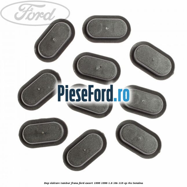Dop vizitare tambur frana Ford Escort 1995-1998 1.8 16V 115 cp RKC benzina