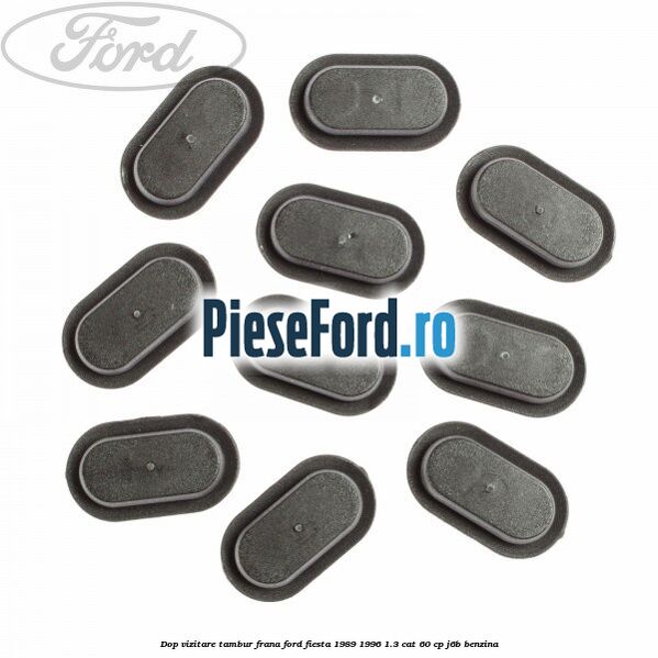 Dop vizitare tambur frana Ford Fiesta 1989-1996 1.3 CAT 60 cp J6B benzina