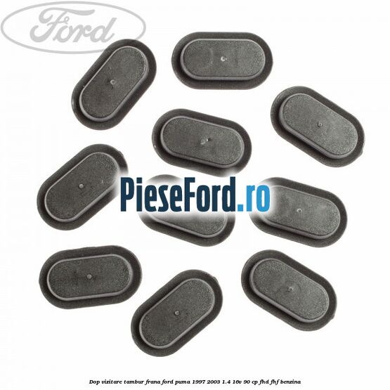 Dop vizitare tambur frana Ford Puma 1997-2003 1.4 16V 90 cp FHD, FHF benzina