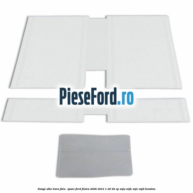 Dungi albe bara fata , spate Ford Fiesta 2008-2012 1.25 82 cp SNJA, SNJB, SNJC, SNJD benzina