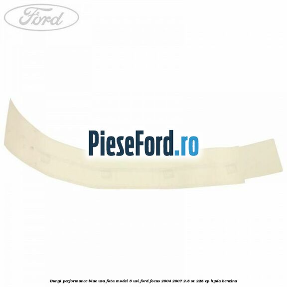 Dungi performance blue usa fata model 5 usi Ford Focus 2004-2007 2.5 ST 225 cp