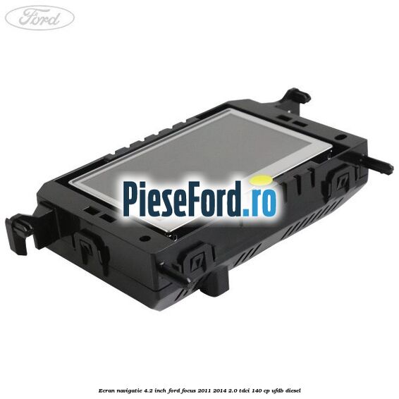 Ecran Navigatie 4.2 inch Ford Focus 2011-2014 2.0 TDCi 140 cp UFDB diesel