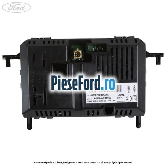 Ecran Navigatie 4.2 inch Ford Grand C-Max 2011-2015 1.6 Ti 105 cp IQDA, IQDB benzina