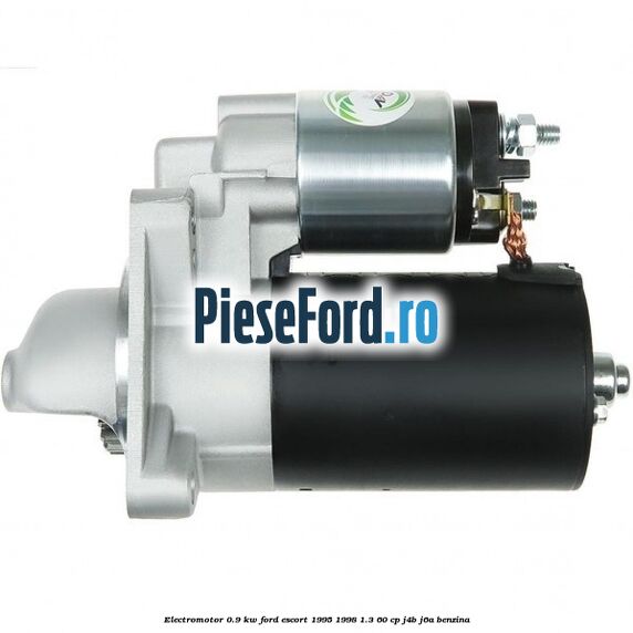 Electromotor 0.9 KW Ford Escort 1995-1998 1.3 60 cp J4B, J6A benzina