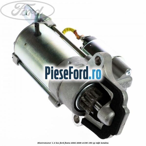 Electromotor 1.2 KW Ford Fiesta 2002-2005 ST150 150 cp N4JB benzina