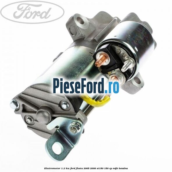 Electromotor 1.2 KW Ford Fiesta 2005-2008 ST150 150 cp N4JB benzina