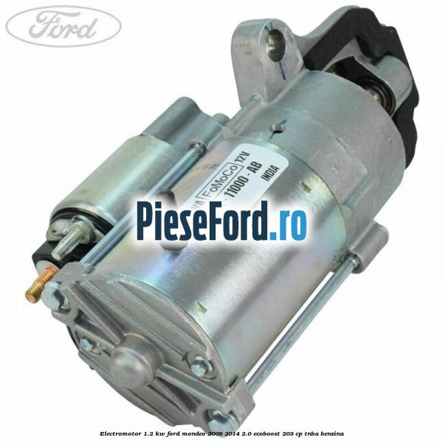 Electromotor 1.2 Kw Ford Mondeo 2008-2014 2.0 EcoBoost 203 cp TNBA benzina