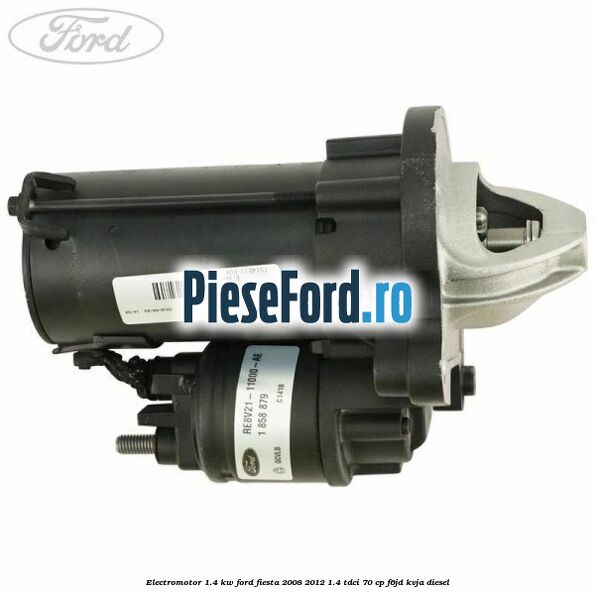 Electromotor 1.4 KW Ford Fiesta 2008-2012 1.4 TDCi 70 cp F6JD, KVJA diesel