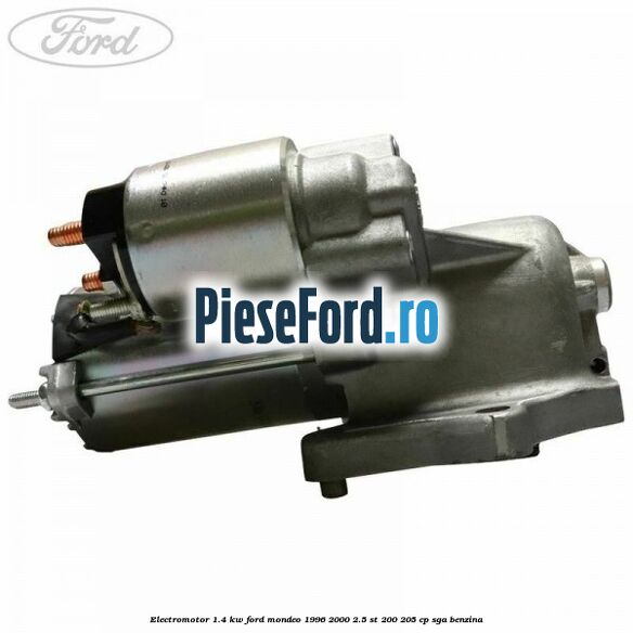 Electromotor 1.4 KW Ford Mondeo 1996-2000 2.5 ST 200 205 cp SGA benzina