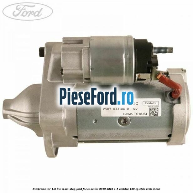 Electromotor 1.8 KW Start-Stop Ford Focus Active 2019-2023 1.5 EcoBlue 120 cp ZTDA, ZTDB diesel