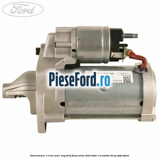 Electromotor 1.8 KW Start-Stop Ford Focus Active 2019-2023 1.5 EcoBlue 95 cp Z2DA diesel