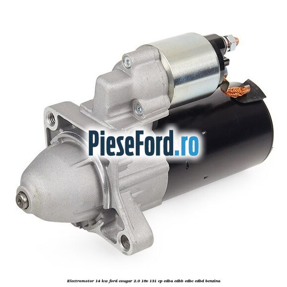 Electromotor 1,4 KW Ford Cougar 2.0 16V 131 cp EDBA, EDBB, EDBC, EDBD benzina